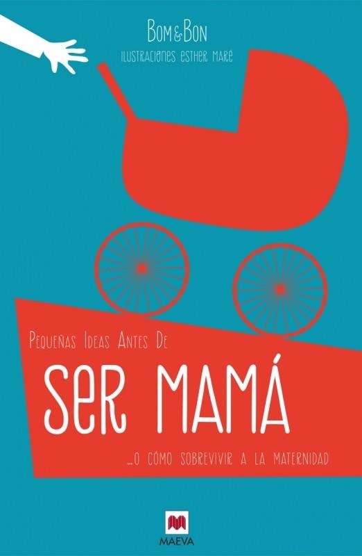 PEQUEÑAS IDEAS ANTES DE SER MAMÁ | 9788416363490 | BOM&BON | Llibreria Online de Banyoles | Comprar llibres en català i castellà online