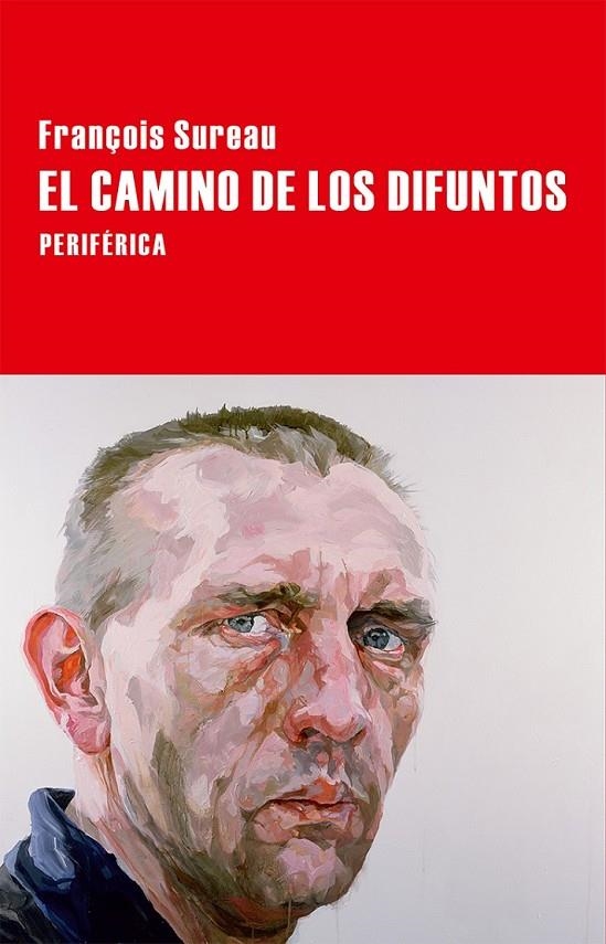 CAMINO DE LOS DIFUNTOS, EL | 9788416291205 | SUREAU, FRANÇOIS | Llibreria Online de Banyoles | Comprar llibres en català i castellà online