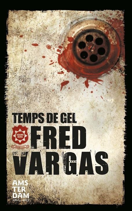 TEMPS DE GEL | 9788415645726 | VARGAS, FRED | Llibreria Online de Banyoles | Comprar llibres en català i castellà online