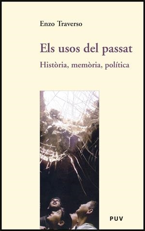 USOS DEL PASSAT, ELS | 9788437064383 | TRAVERSO, ENZO | Llibreria Online de Banyoles | Comprar llibres en català i castellà online