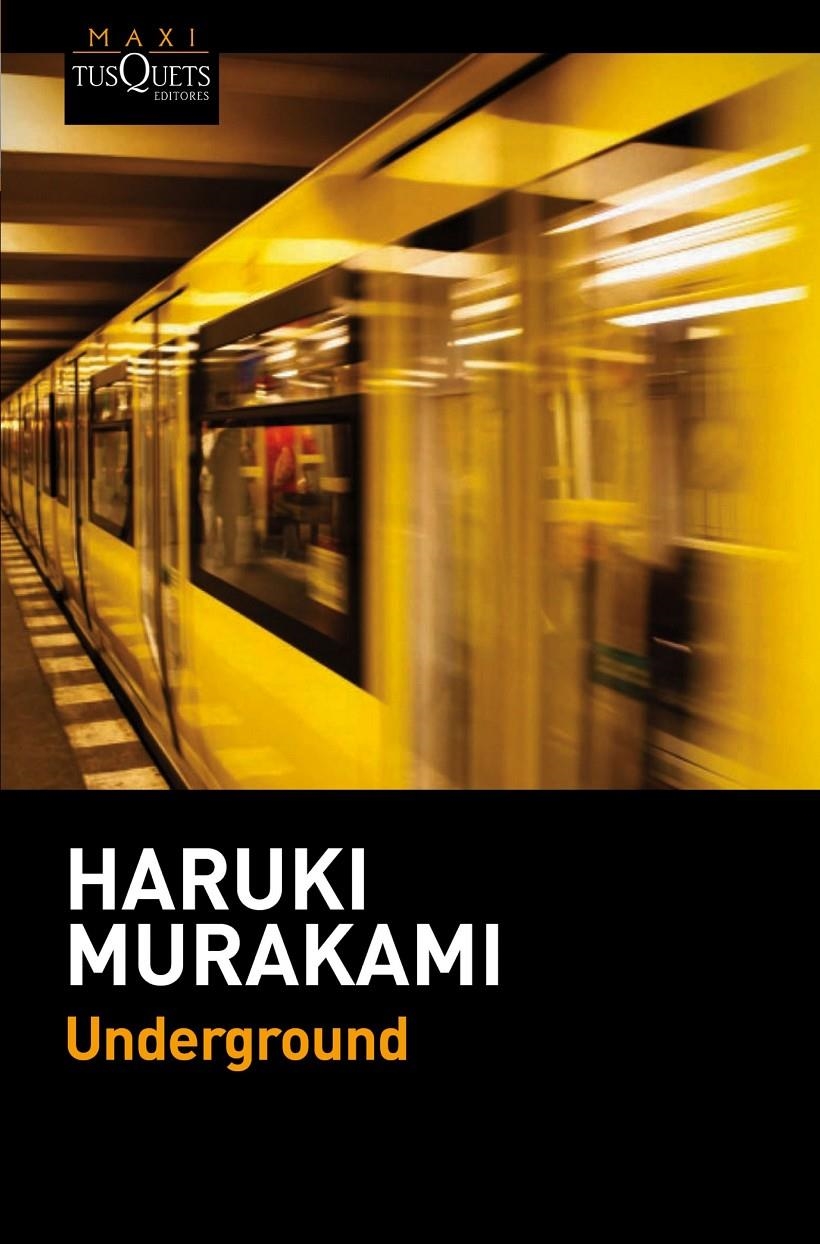 UNDERGROUND | 9788490661567 | HARUKI MURAKAMI | Llibreria Online de Banyoles | Comprar llibres en català i castellà online