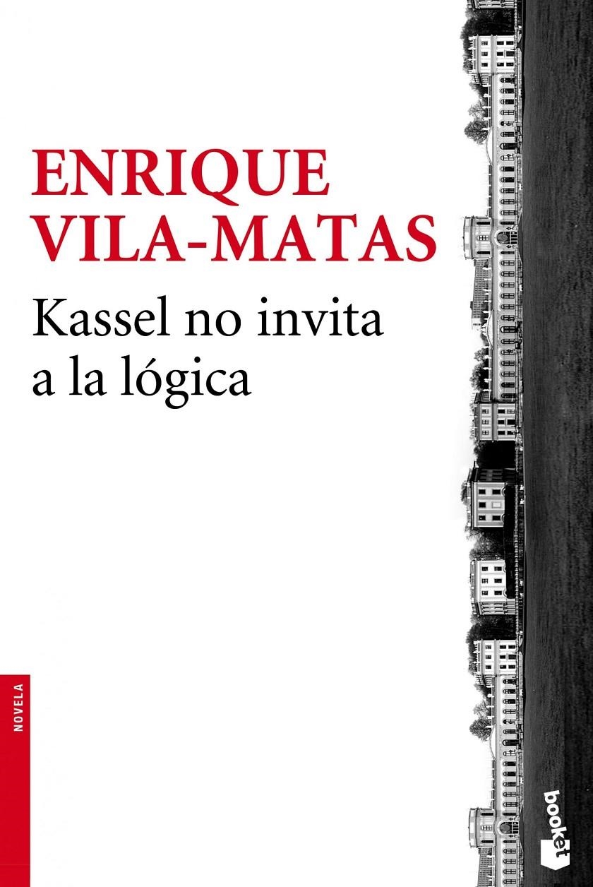 KASSEL NO INVITA A LA LÓGICA | 9788432225017 | ENRIQUE VILA-MATAS | Llibreria Online de Banyoles | Comprar llibres en català i castellà online