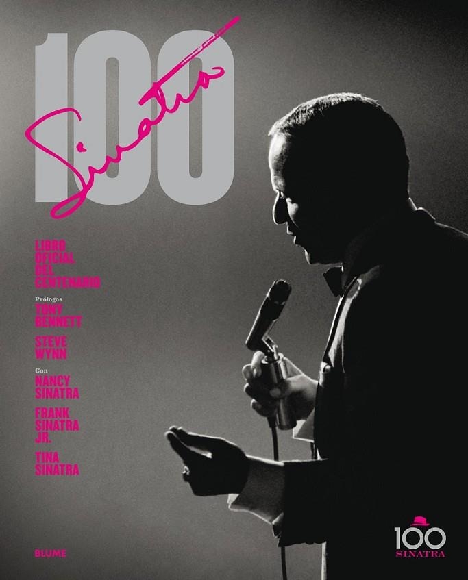 SINATRA 100 | 9788498018448 | PIGNONE, CHARLES/BENNETT, TONNY/WYNN, STEVE/NANCY, FRANK JR, TINA SINATRA | Llibreria Online de Banyoles | Comprar llibres en català i castellà online