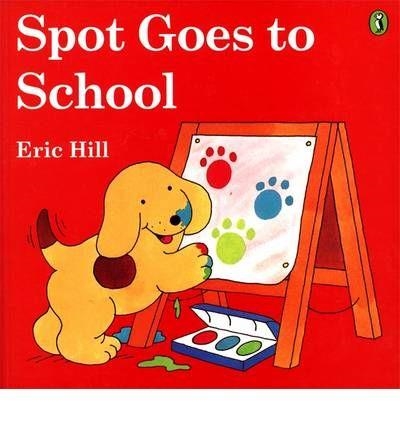 SPOT GOES TO SCHOOL | 9780142401675 | HILL, ERIC | Llibreria Online de Banyoles | Comprar llibres en català i castellà online