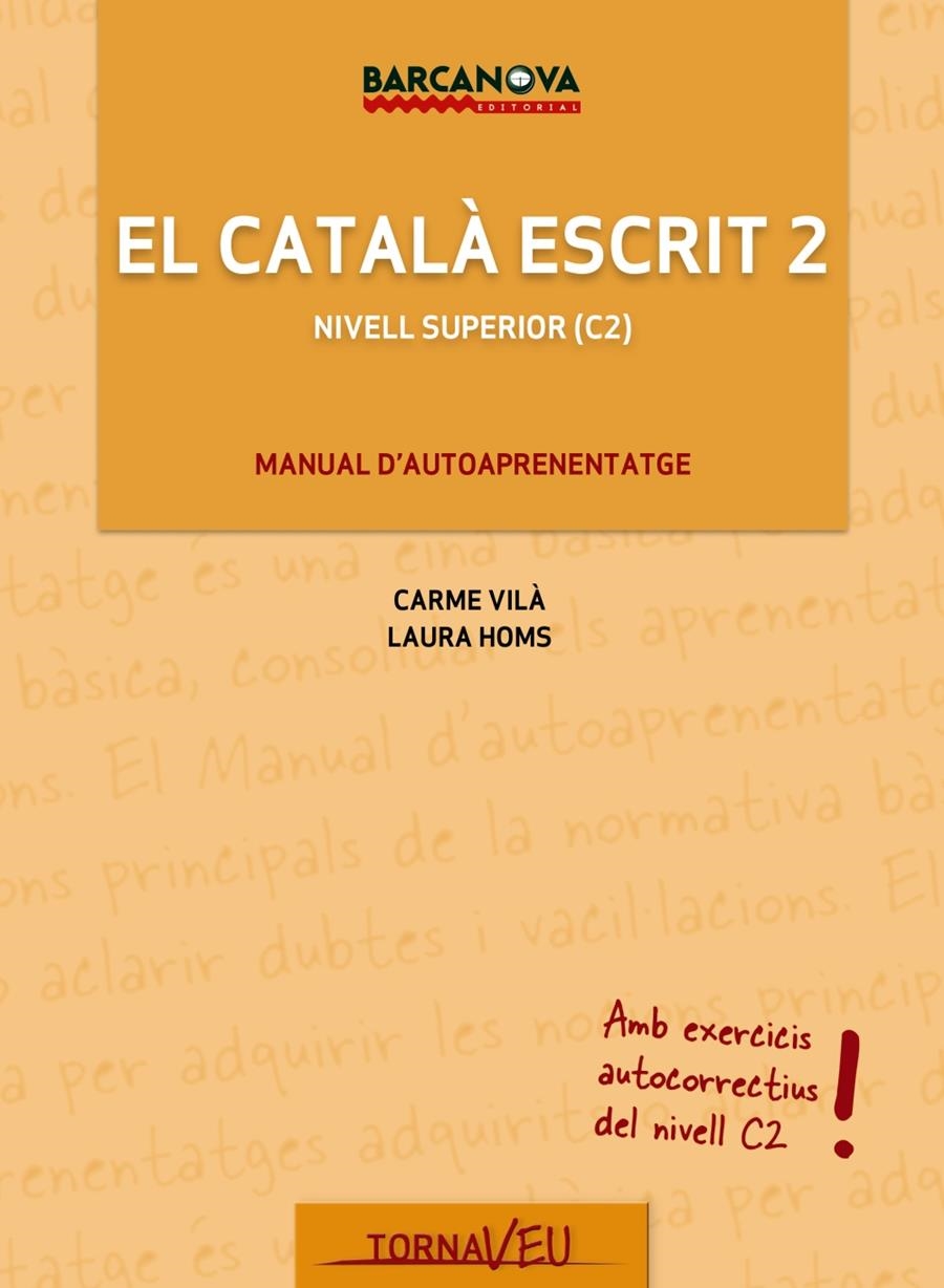 EL CATALÀ ESCRIT 2 | 9788448935603 | HOMS LAURA VILA | Llibreria Online de Banyoles | Comprar llibres en català i castellà online