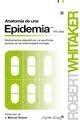 ANATOMÍA DE UNA EPIDEMIA | 9788494381676 | WHITAKER ROBERT  | Llibreria Online de Banyoles | Comprar llibres en català i castellà online