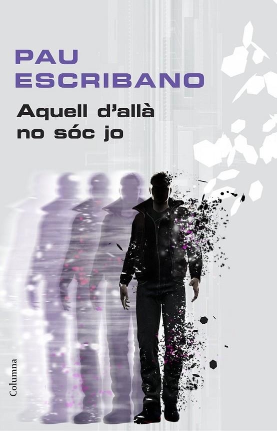 AQUELL D'ALLÀ NO SÓC JO | 9788466419918 | ESCRIBANO VALLS PAU  | Llibreria Online de Banyoles | Comprar llibres en català i castellà online