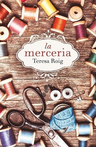 MERCERIA, LA | 9788466420051 | ROIG OMEDES TERESA  | Llibreria Online de Banyoles | Comprar llibres en català i castellà online