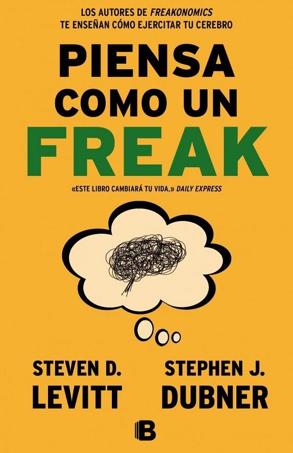 PIENSA COMO UN FREAK | 9788466656955 | DUBNER/LEVITT | Llibreria Online de Banyoles | Comprar llibres en català i castellà online