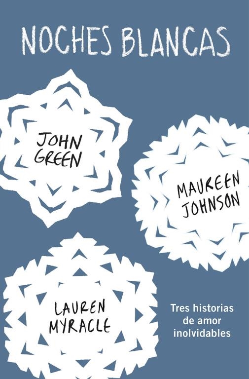 NOCHES BLANCAS | 9788415594772 | GREEN,JOHN/LANGE,ERIN/JOHNSON,MAUREEN | Llibreria Online de Banyoles | Comprar llibres en català i castellà online