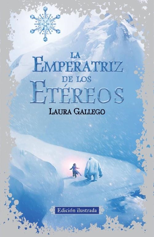 LA EMPERATRIZ DE LOS ETÉREOS (NUEVA EDICIÓN ILUSTRADA) | 9788420410791 | GALLEGO,LAURA | Llibreria Online de Banyoles | Comprar llibres en català i castellà online