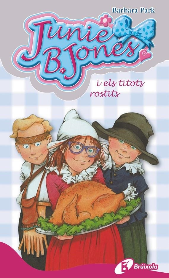 JUNIE B. JONES I ELS TITOTS ROSTITS | 9788499066608 | PARK, BARBARA | Llibreria Online de Banyoles | Comprar llibres en català i castellà online