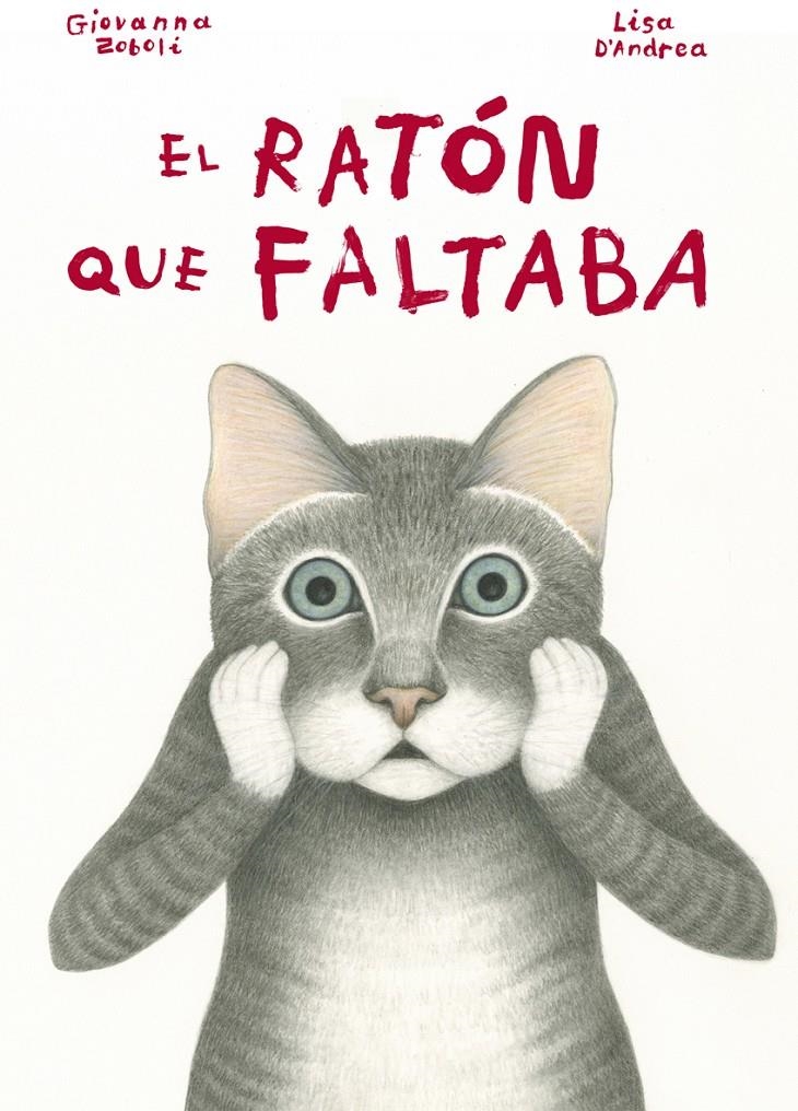 EL RATÓN QUE FALTABA | 9788494407642 | ZOBOLI, GIOVANNA | Llibreria Online de Banyoles | Comprar llibres en català i castellà online