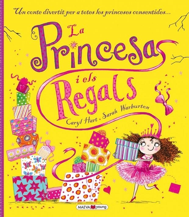 LA PRINCESA I ELS REGALS | 9788416363186 | HART, CARYL/WARBURTON, SARAH | Llibreria Online de Banyoles | Comprar llibres en català i castellà online