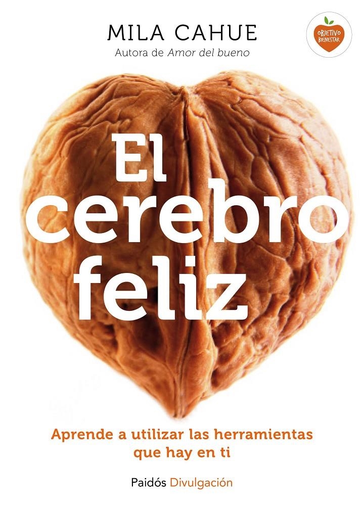 CEREBRO FELIZ, EL | 9788449331602 | CAHUE, MILA | Llibreria Online de Banyoles | Comprar llibres en català i castellà online