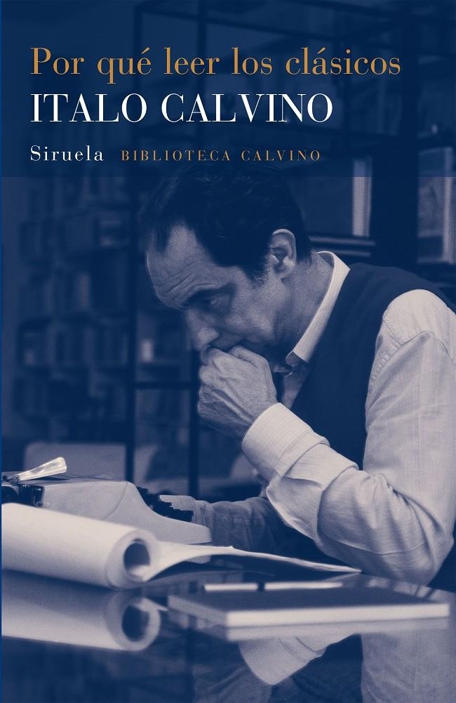 POR QUÉ LEER LOS CLÁSICOS | 9788416465620 | CALVINO, ITALO | Llibreria Online de Banyoles | Comprar llibres en català i castellà online