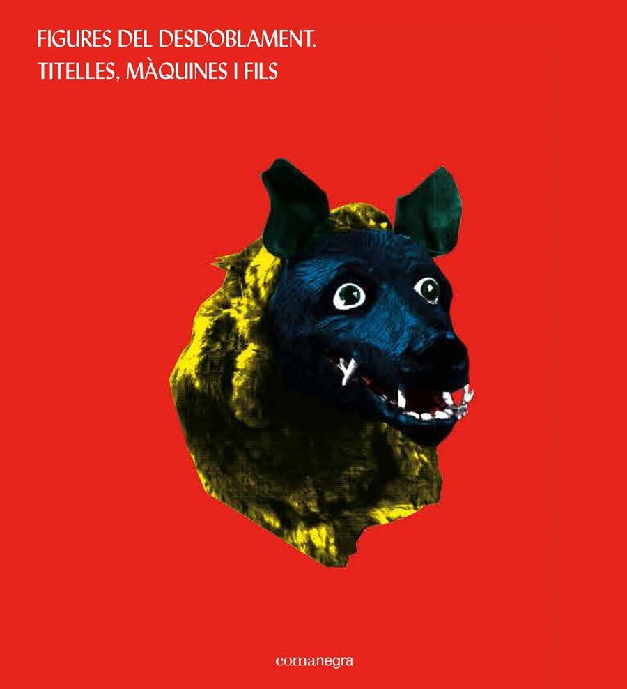 FIGURES DEL DESDOBLAMENT. TITELLES, MÀQUINES I FILS | 9788416033836 | FESTIVAL IF | Llibreria L'Altell - Llibreria Online de Banyoles | Comprar llibres en català i castellà online - Llibreria de Girona