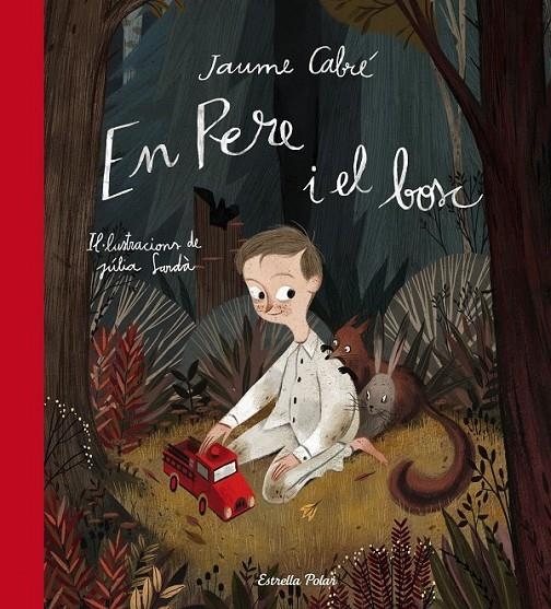 PERE I EL BOSC, EN | 9788490576984 | CABRÉ, JAUME | Llibreria Online de Banyoles | Comprar llibres en català i castellà online