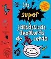 SÚPER FANTASTICAS AVENTURAS DE YO, CERDO, LAS | 9788468323985 | STAMP, EMER | Llibreria Online de Banyoles | Comprar llibres en català i castellà online