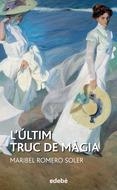 ÚLTIM TRUC DE MÀGIA, L' | 9788468316123 | ROMERO SOLER, MARIBEL | Llibreria Online de Banyoles | Comprar llibres en català i castellà online