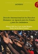 DERECHO INTERNACIONAL DE LOS DERECHOS HUMANOS: SU VIGENCIA PARA LOS ESTADOS Y PARA LOS CIUDADANOS | 9788476589359 | OLLÉ SESÉ, MANUEL/ACEBAL MONFORT, LUIS/GARCÍA SANZ, NÚRIA | Llibreria Online de Banyoles | Comprar llibres en català i castellà online