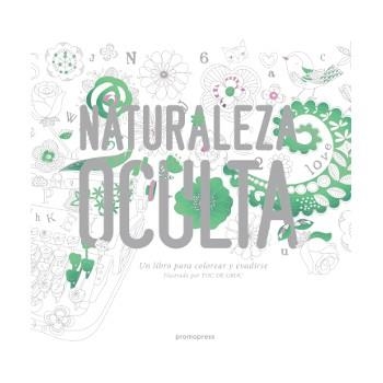 NATURALEZA OCULTA | 9788416504008 | TOC DE GROC | Llibreria L'Altell - Llibreria Online de Banyoles | Comprar llibres en català i castellà online - Llibreria de Girona