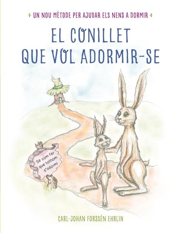 EL CONILLET QUE VOL ADORMIR-SE | 9788448845933 | FORSSÉN EHRLIN,CARL-JOHAN | Llibreria Online de Banyoles | Comprar llibres en català i castellà online