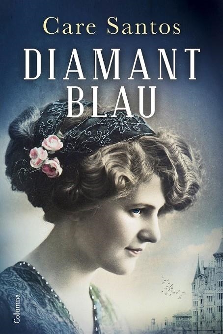 DIAMANT BLAU | 9788466420037 | CARE SANTOS | Llibreria Online de Banyoles | Comprar llibres en català i castellà online