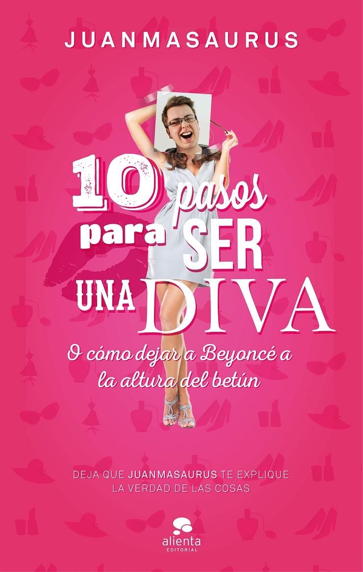 10 PASOS PARA SER UNA DIVA | 9788416253388 | JUANMASAURUS | Llibreria Online de Banyoles | Comprar llibres en català i castellà online