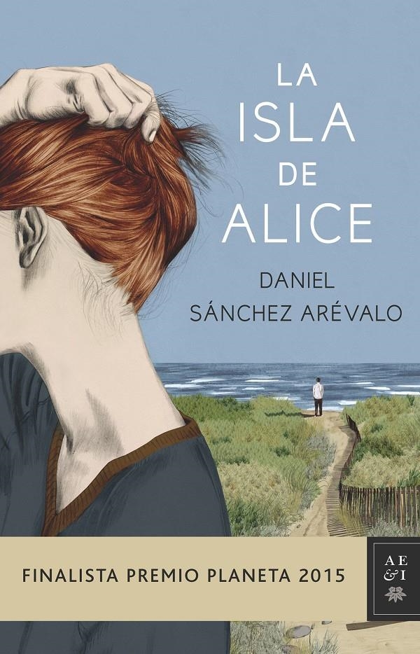 ISLA DE ALICE, LA | 9788408147886 | SÁNCHEZ ARÉVALO, DANIEL | Llibreria Online de Banyoles | Comprar llibres en català i castellà online