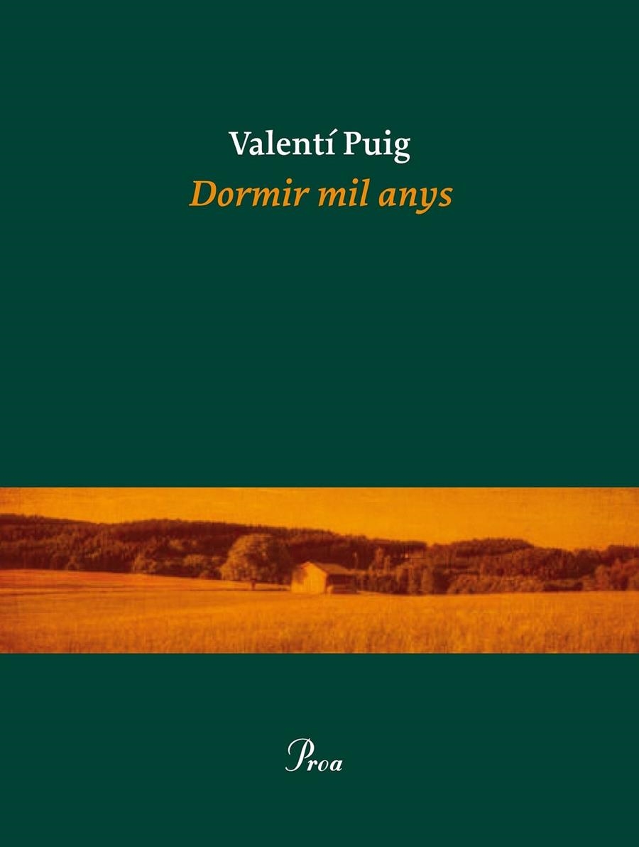 DORMIR MIL ANYS | 9788475885919 | VALENTÍ PUIG MAS | Llibreria Online de Banyoles | Comprar llibres en català i castellà online