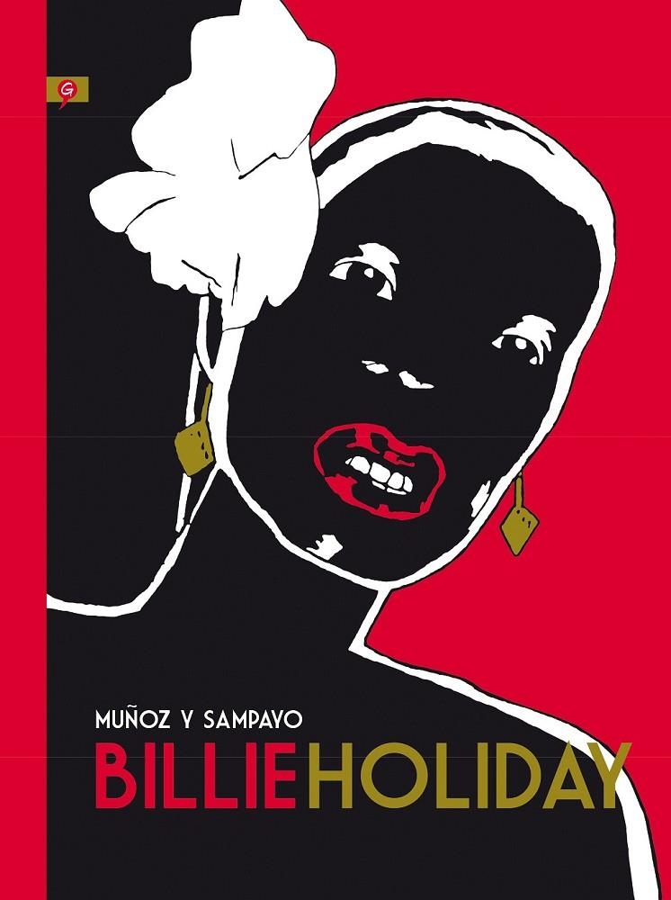 BILLIE HOLIDAY | 9788416131198 | MUÑOZ, JOSÉ/SAMPAYO, CARLOS | Llibreria L'Altell - Llibreria Online de Banyoles | Comprar llibres en català i castellà online - Llibreria de Girona