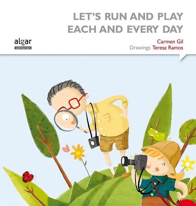 LET'S RUN AND PLAY EACH AND EVERY DAY | 9788498457704 | GIL MARTÍNEZ, CARMEN | Llibreria L'Altell - Llibreria Online de Banyoles | Comprar llibres en català i castellà online - Llibreria de Girona