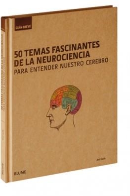 50 TEMAS FASCINANTES DE LA NEUROCIENCIA | 9788498018646 | SETH, ANIL | Llibreria Online de Banyoles | Comprar llibres en català i castellà online