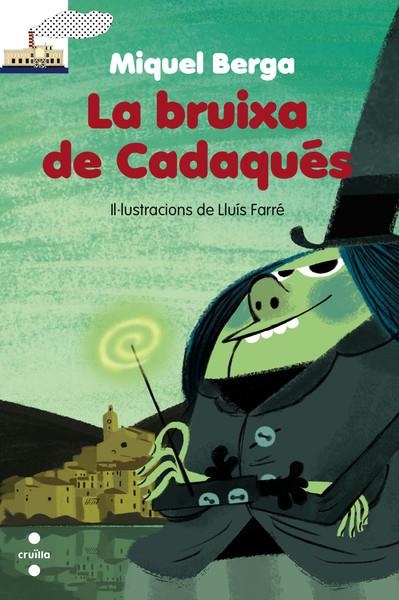 BRUIXA DE CADAQUÉS, LA | 9788466138758 | BERGA BAGUÉ, MIQUEL | Llibreria L'Altell - Llibreria Online de Banyoles | Comprar llibres en català i castellà online - Llibreria de Girona