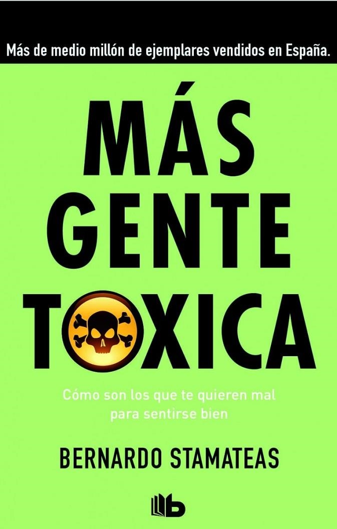 MÁS GENTE TÓXICA | 9788490701478 | STAMATEAS, BERNARDO | Llibreria Online de Banyoles | Comprar llibres en català i castellà online