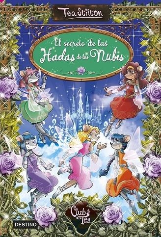 SECRETO DE LAS HADAS DE LAS NUBES, EL | 9788408146889 | STILTON, TEA | Llibreria L'Altell - Llibreria Online de Banyoles | Comprar llibres en català i castellà online - Llibreria de Girona