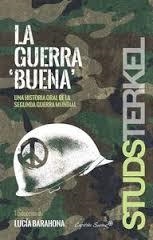 LA GUERRA BUENA | 9788494444517 | STUDS TERKEL | Llibreria Online de Banyoles | Comprar llibres en català i castellà online