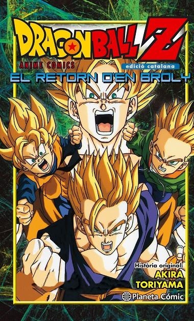 RETORN D'EN BROLY, EL | 9788416401253 | TORIYAMA, AKIRA | Llibreria Online de Banyoles | Comprar llibres en català i castellà online