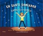 SANTI SOMIADOR ENTRE ELS ESTELS, EN | 9788416434145 | MARTIN, RICKY | Llibreria Online de Banyoles | Comprar llibres en català i castellà online