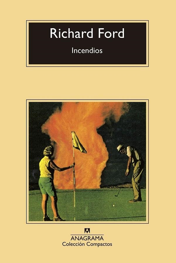 INCENDIOS | 9788433977861 | FORD, RICHARD | Llibreria Online de Banyoles | Comprar llibres en català i castellà online