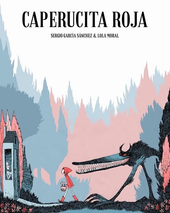 CAPERUCITA ROJA | 9788416507054 | MORAL RUZ, MARÍA DOLORES | Llibreria Online de Banyoles | Comprar llibres en català i castellà online