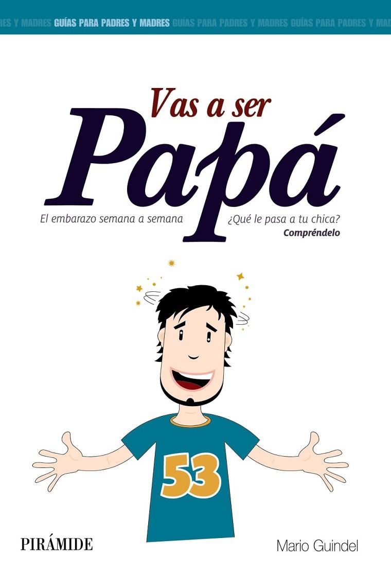 VAS A SER PAPÁ | 9788436829914 | GUINDEL, MARIO | Llibreria Online de Banyoles | Comprar llibres en català i castellà online