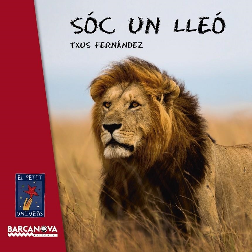 SOC UN LLEÓ | 9788448938482 | FERNÁNDEZ, TXUS | Llibreria Online de Banyoles | Comprar llibres en català i castellà online