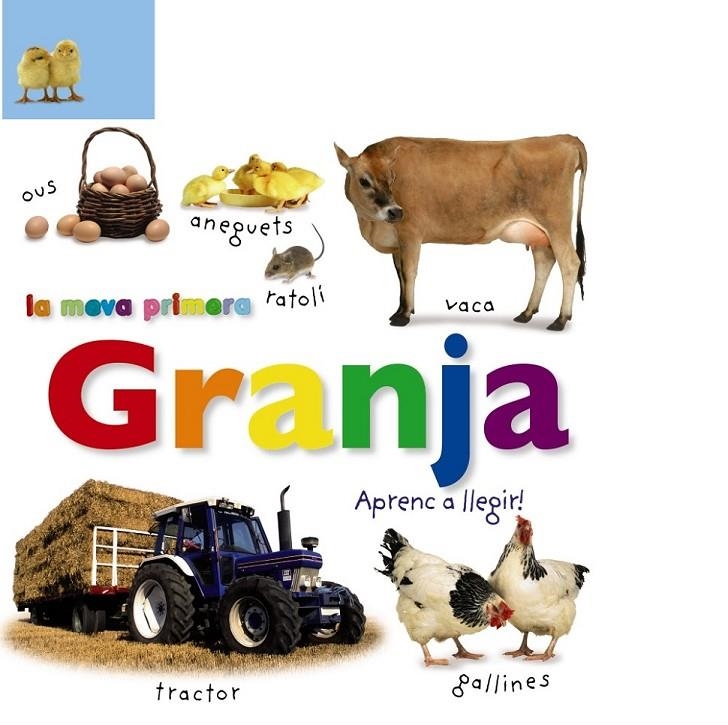 MEVA PRIMERA GRANJA. APRENC A LLEGIR!, LA | 9788499066561 | VV. AA. | Llibreria L'Altell - Llibreria Online de Banyoles | Comprar llibres en català i castellà online - Llibreria de Girona