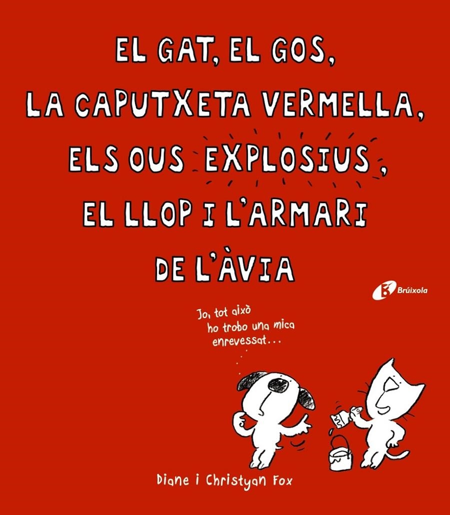 GAT, EL GOS, LA CAPUTXETA VERMELLA, ELS OUS EXPLOSIUS, EL LLOP I L ' ARMARI D | 9788499066363 | FOX, CHRISTYAN | Llibreria Online de Banyoles | Comprar llibres en català i castellà online