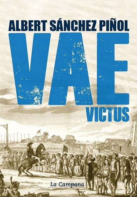 VAE VICTUS (CATALÀ) | 9788416457083 | SÁNCHEZ PIÑOL, ALBERT | Llibreria L'Altell - Llibreria Online de Banyoles | Comprar llibres en català i castellà online - Llibreria de Girona