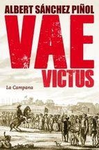 VAE VICTUS (CASTELLÀ) | 9788416457076 | SÁNCHEZ PIÑOL, ALBERT | Llibreria L'Altell - Llibreria Online de Banyoles | Comprar llibres en català i castellà online - Llibreria de Girona