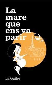 MARE QUE ENS VA PARIR, LA | 9788494386008 | LA QUILES | Llibreria Online de Banyoles | Comprar llibres en català i castellà online