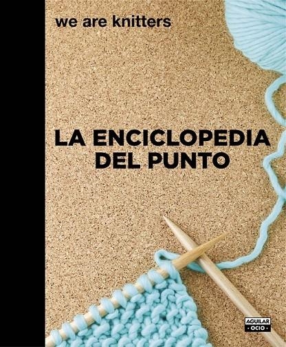 ENCICLOPEDIA DEL PUNTO, LA | 9788403508217 | WE ARE KNITTERS | Llibreria Online de Banyoles | Comprar llibres en català i castellà online